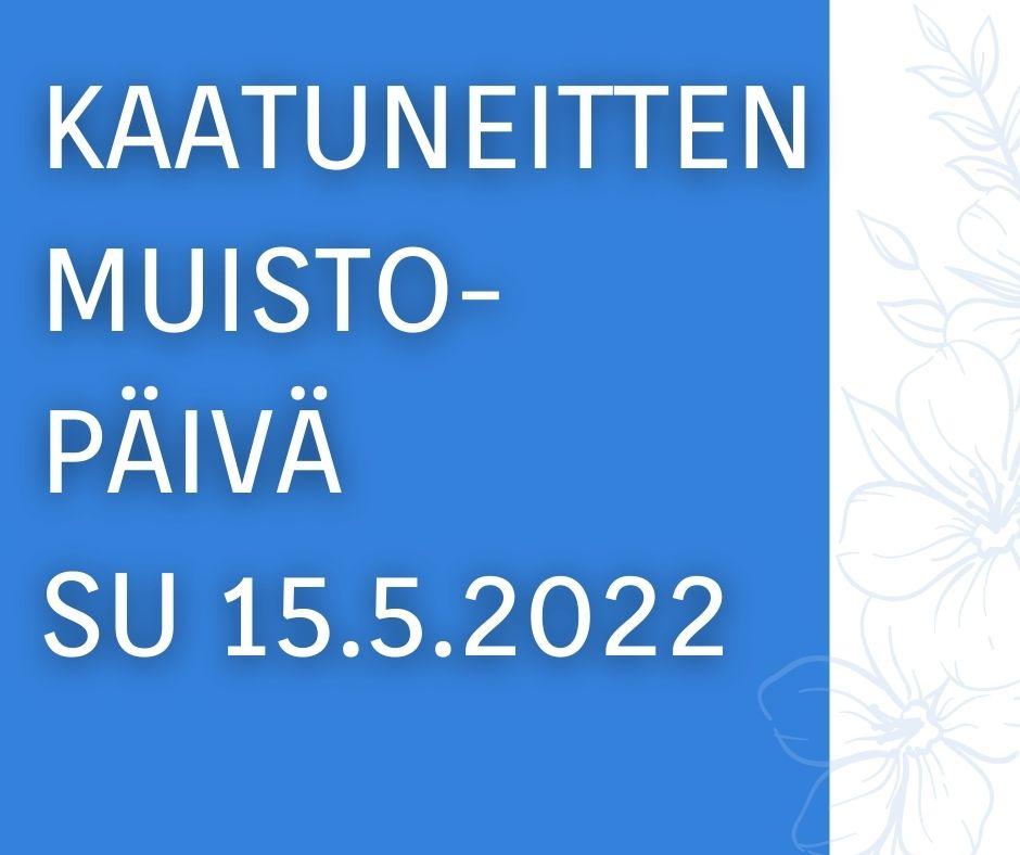 Kaatuneiden muistopäivän juliste sinisellä pohjalla, sunnunta 15.5.2022