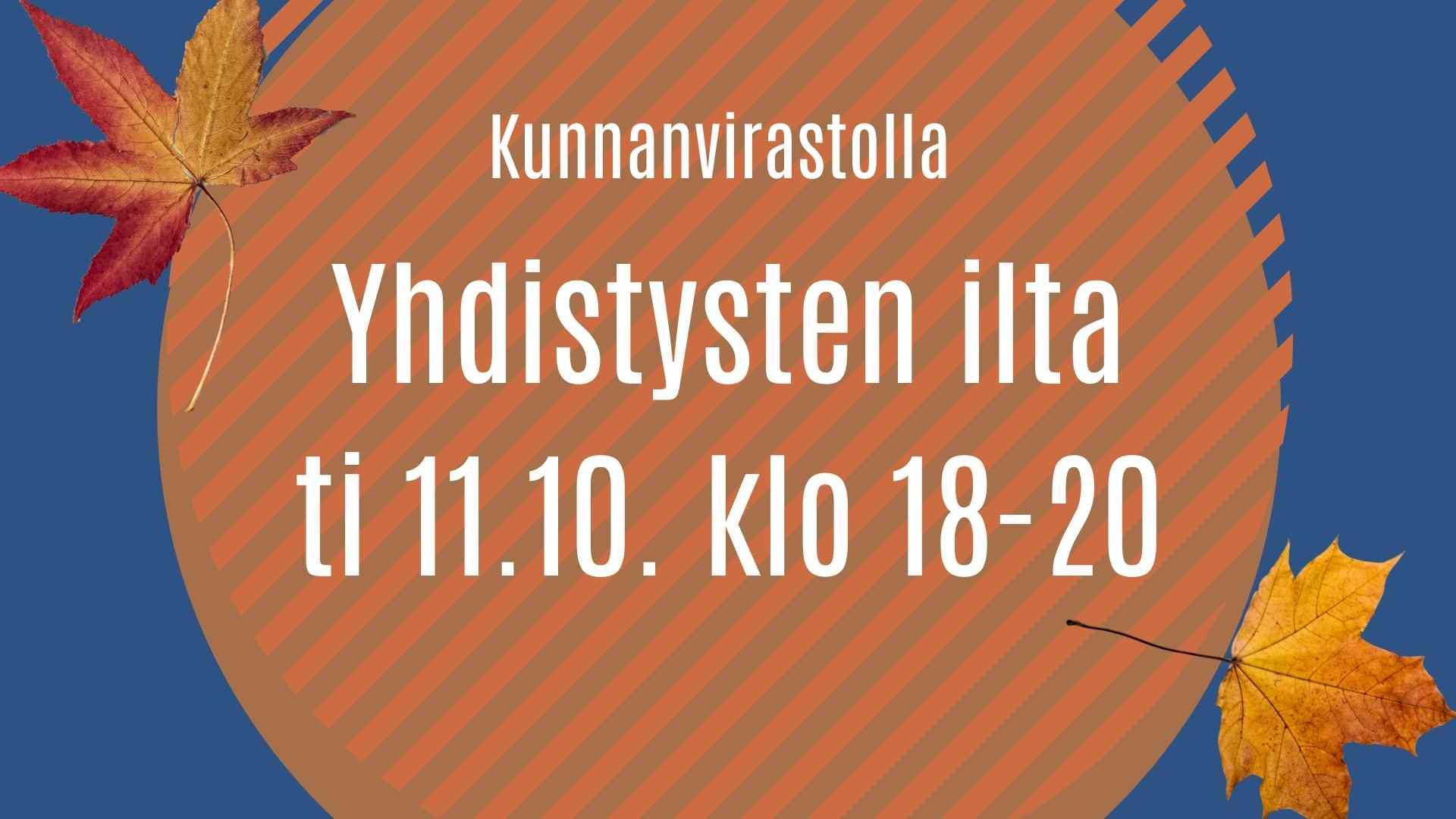 Yhdistysten ilta kunnanvirastolla 10.11. klo 18-20 juliste